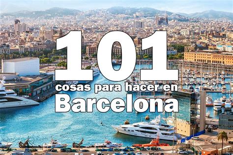 99 cosas que tienes que hacer en Barcelona una vez en la vida